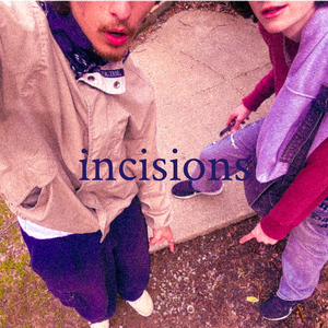 incisions
