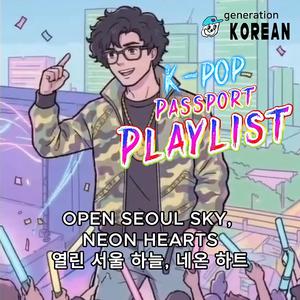 Open Seoul Sky, Neon Hearts (Eng)