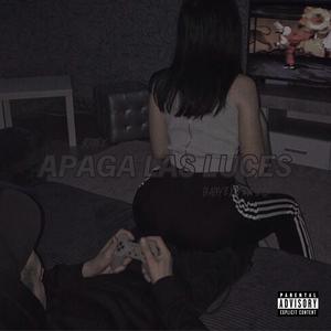 Apaga Las Luces (feat. babyextendo)