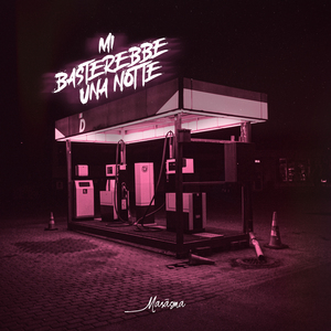 Mi basterebbe una notte