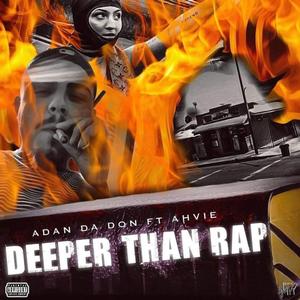 Deeper Than Rap (feat. Ahvie)