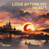 Vivian - Love Within My Heart
