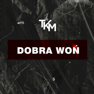 DOBRA WOŃ