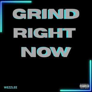 Grind Right Now