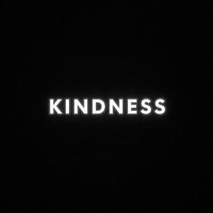 KINDNESS