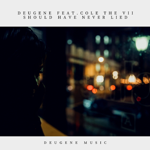 Should Have Never Lied (Original Mix)