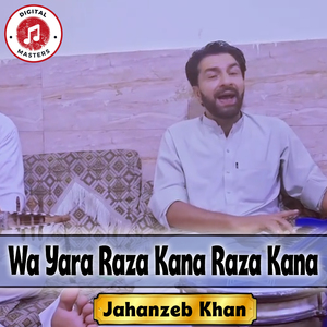 Wa Yara Raza Kana Raza Kana