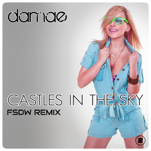 Castles in the Sky (FSDW Remix)