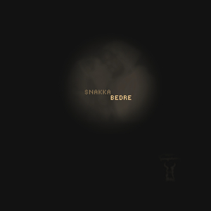 snakka bedre