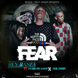 FEAR. (feat. Seboy, DN Empire & Real Breezy)