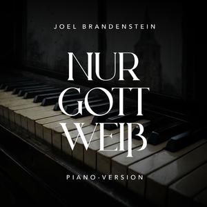 Nur Gott weiß (Piano Version)