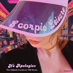 No Apologies (The Oddball Creatives VHS Vocal Remix)