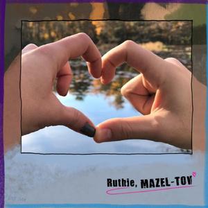 RUTHIE (MAZEL TOV)