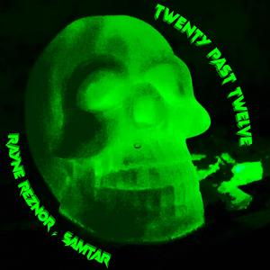 Twenty Past Twelve (feat. Samtar)