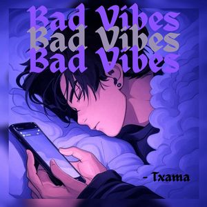 Bad Vibes