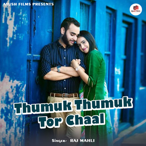 Thumuk Thumuk Tor Chaal