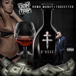 D'USSE (feat. Don Trip & Toozetted)