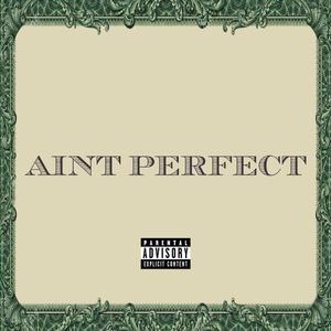 Aint Perfect