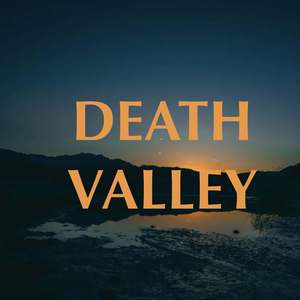 DEATH VALLEY