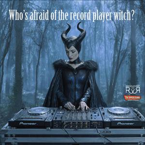 Who’s afraid of the record player witch? ONE