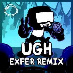 Ugh (Exfer remix)