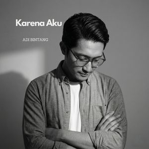 Karena Aku