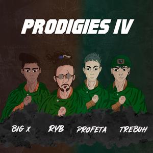 Prodigies IV (Origins) (feat. R.Y.B, Big X & Profeta)