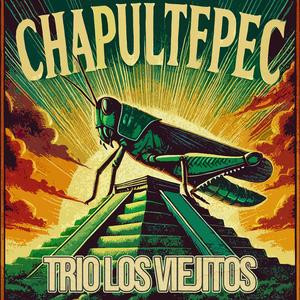 Chapultepec (Remastered 2024)