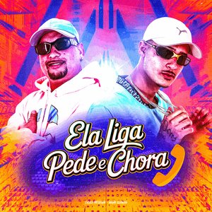 Ela Liga, Pede e Chora