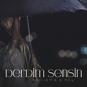 Derdim Sensin (Bağlama&Ney)