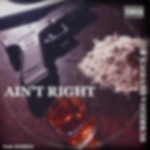 Ain't Right (feat. Subrigo)