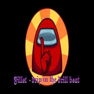 Drip in the drill beat