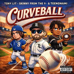 Curveball (feat. Skinnyfromthe9 & Teenonami)