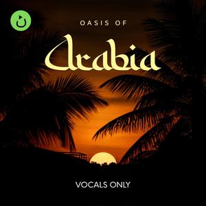 Oasis of Arabia (Vocals Only)
