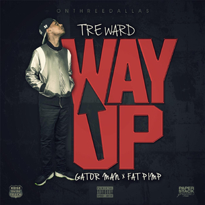 Way Up (feat. Fat Pimp & Gatorman)