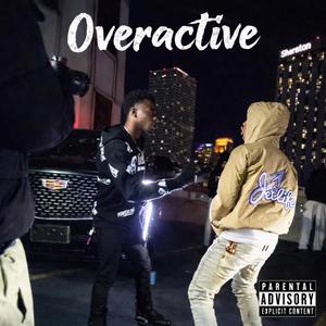 Overactive