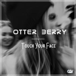 Touch Your Face ((Original Mix))