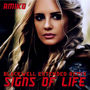 Signs of Life Blackwell Extended Remix