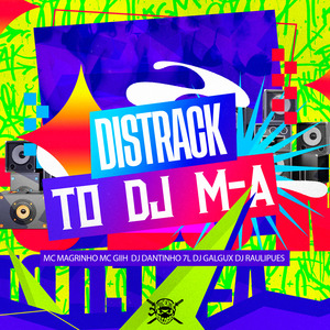 Distrack To Dj M-A