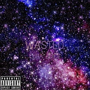 Wasted