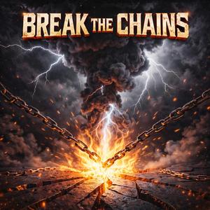 Break the chains