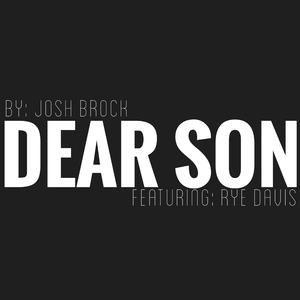 Dear Son (feat. Rye Davis)