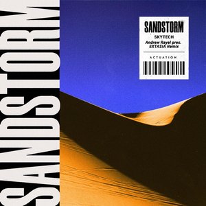 Sandstorm (Andrew Rayel & EXTASIA Remix)
