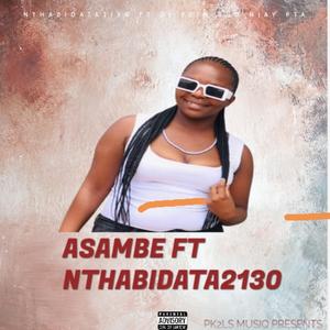ASAMBE (feat. NTHABIDATA2130, DJ PE M, NJAY PTA & KAYMO569)