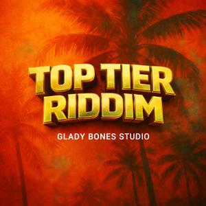 Blessed (Top Tier Riddim)