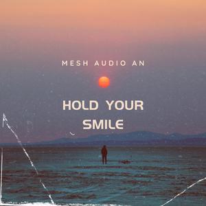 Hold Your Smile