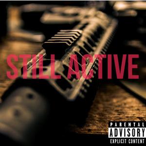 STILL ACTIVE