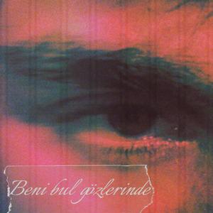 Beni bul gözlerinde