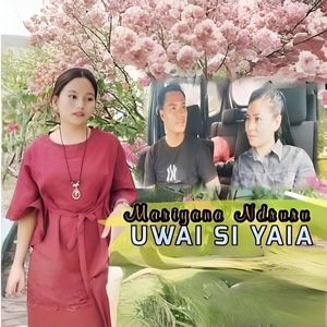 Uwai Si Yaia