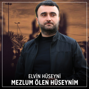 Mezlum Ölen Hüseynim
